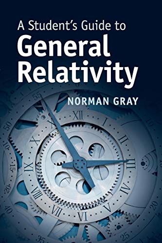 A Student's Guide to General Relativity (Student's Guides) von Cambridge University Press