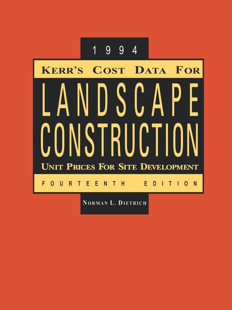 Kerr's Cost Data for Landscape Construction von John Wiley & Sons
