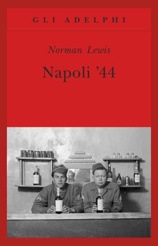 Napoli '44 (Gli Adelphi) Napoli '44 (Gli Adelphi) von Adelphi