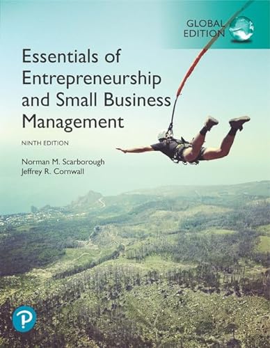 Essentials of Entrepreneurship and Small Business Management, Global Edition: Scarborough Essentials of Entrepreneurship and Small Business Management 9