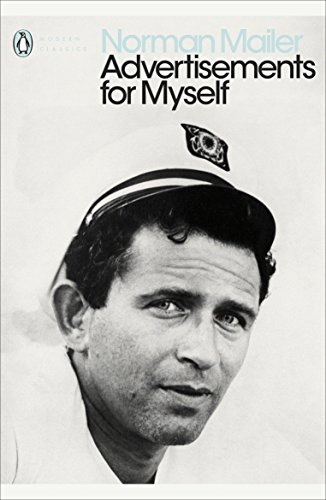 Advertisements for Myself (Penguin Modern Classics) von Penguin Classics