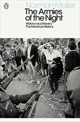 The Armies of the Night: History as a Novel / The Novel as History (Penguin Modern Classics) von Penguin