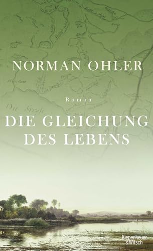 Die Gleichung des Lebens: Roman von Kiepenheuer & Witsch GmbH