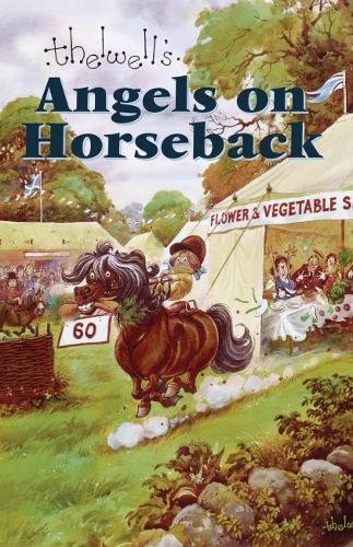 Angels on Horseback: And Elsewhere von Methuen Publishing Ltd