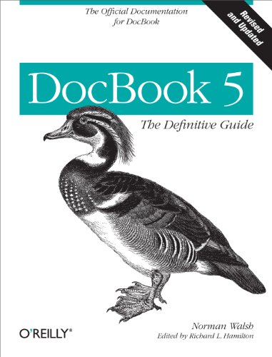 DocBook 5: The Definitive Guide von O'Reilly Media