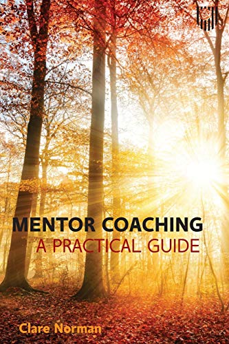 Mentor Coaching: A Practical Guide von Open University Press