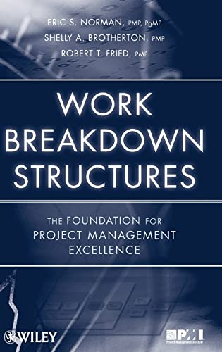 Work Breakdown Structures: The Foundation for Project Management Excellence von John Wiley & Sons