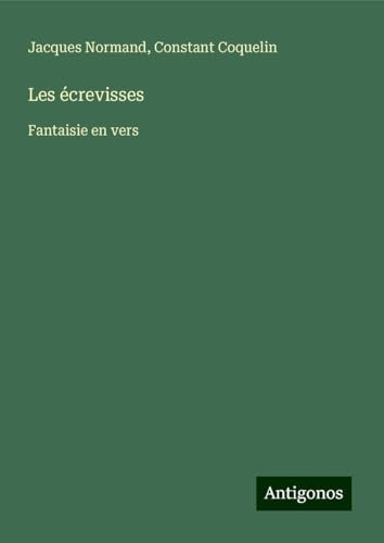 Les écrevisses: Fantaisie en vers von Antigonos Verlag