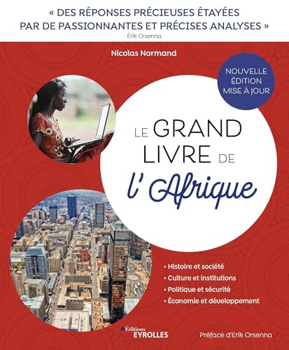Le grand livre de l'Afrique: Chaos ou émergence au sud du Sahara ? / Préface d'Erik Orsenna