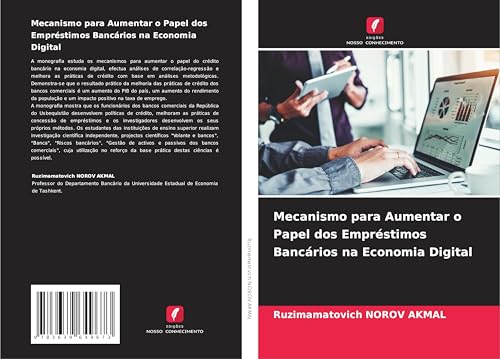 Mecanismo para Aumentar o Papel dos Empréstimos Bancários na Economia Digital: DE von VDM Verlag