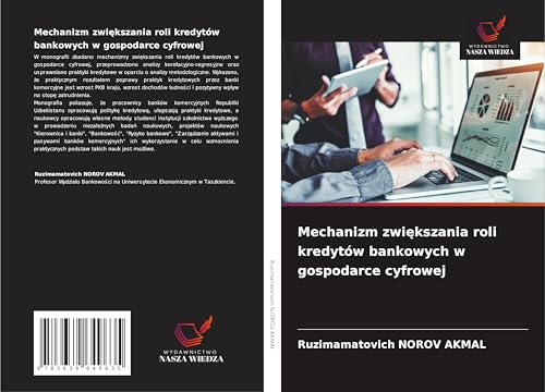 Mechanizm zwi¿kszania roli kredytów bankowych w gospodarce cyfrowej: DE von VDM Verlag