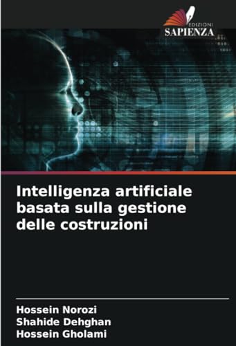 Intelligenza artificiale basata sulla gestione delle costruzioni von Edizioni Sapienza