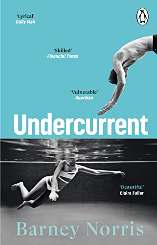 Undercurrent: The heartbreaking and ultimately hopeful novel about finding yourself, from the Times bestselling author of Five Rivers Met on a Wooded Plain von Penguin