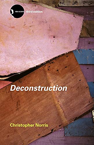 Deconstruction: Theory and Practice (New Accents) von Routledge