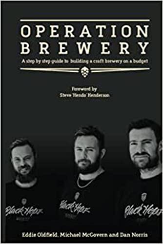 Operation Brewery: Black Hops - The Least Covert Operation in Brewing: A step-by-step guide to building a brewery on a budget von CreateSpace Independent Publishing Platform