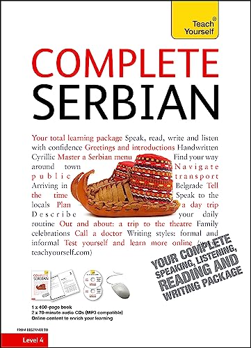 Complete Serbian Beginner to Intermediate Book and Audio Course: Learn to read, write, speak and understand a new language with Teach Yourself von Hodder And Stoughton Ltd.