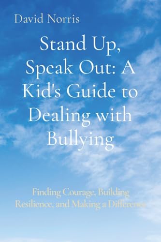 Stand Up, Speak Out: A Kid's Guide to Dealing with Bullying: Finding Courage, Building Resilience, and Making a Difference von Kidsmarter