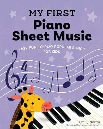 My First Piano Sheet Music: Easy, Fun-to-Play Popular Songs for Kids von Zeitgeist