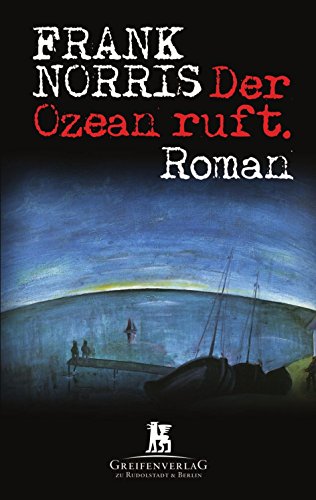 Der Ozean ruft.: Roman von Greifenverlag zu Rudolstadt & Berlin