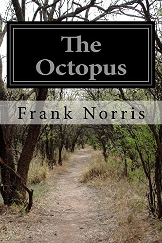The Octopus: A Story of California The Octopus: A Story of California von CREATESPACE