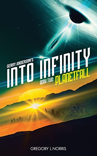 Gerry Anderson's Into Infinity: Planetfall von CREATESPACE