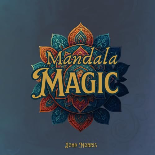 Mandala Magic: A Relaxing Adult Coloring Book with 40 Beautiful and Intricate Designs for Stress Relief and Mindfulness von Independently published