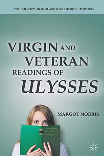 Virgin and Veteran Readings of Ulysses (New Directions in Irish and Irish American Literature) von MACMILLAN