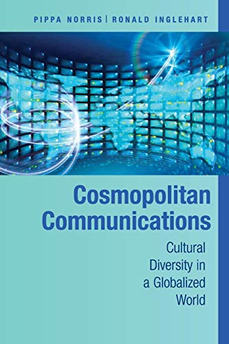 Cosmopolitan Communications: Cultural Diversity in a Globalized World: Cultural Diversity in a Globallized World (Communication, Society and Politics) von Cambridge University Press