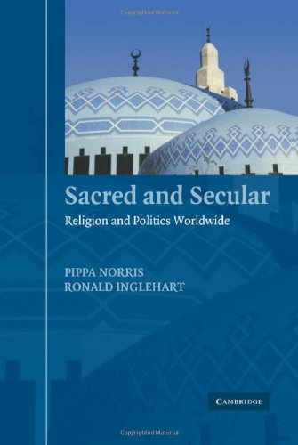 Sacred and Secular: Religion and Politics Worldwide (Cambridge Studies in Social Theory, Religion, and Politics)