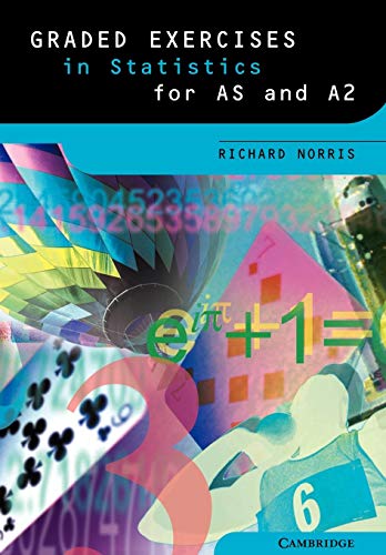 Graded Exercises in Statistics (Graded Exercises in Advanced Level Mathematics)