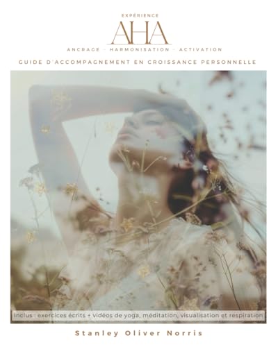 Expérience AHA!: Guide d'accompagnement en croissance personnelle von Independently published