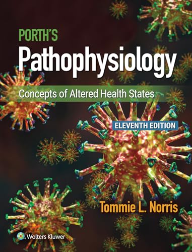 Porth's Pathophysiology: Concepts in Altered Health States