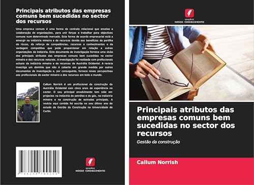 Principais atributos das empresas comuns bem sucedidas no sector dos recursos: Gestão da construção von Edições Nosso Conhecimento