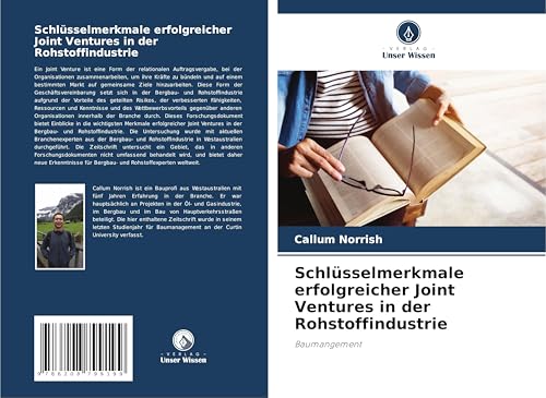 Schlüsselmerkmale erfolgreicher Joint Ventures in der Rohstoffindustrie: Baumangement von Verlag Unser Wissen