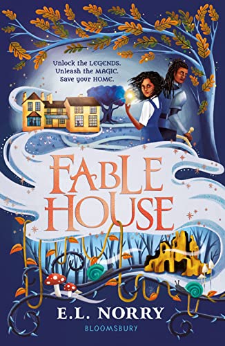 Fablehouse: ‘A thrilling, atmospheric fantasy’ Guardian (Fablehouse, 1) von Bloomsbury Children's Books