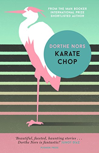 Karate Chop: Nors Dorthe von Pushkin Press