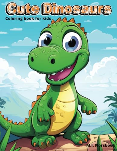 Cute Dinosaurs: Coloring book for kids von Independently published