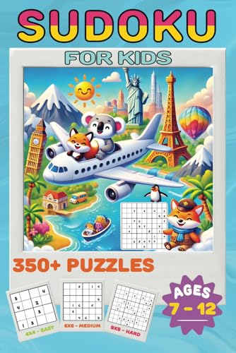Sudoku Adventures for Kids: 350+ Fun Puzzles to Challenge Young Minds (Ages 7–12) von Independently published