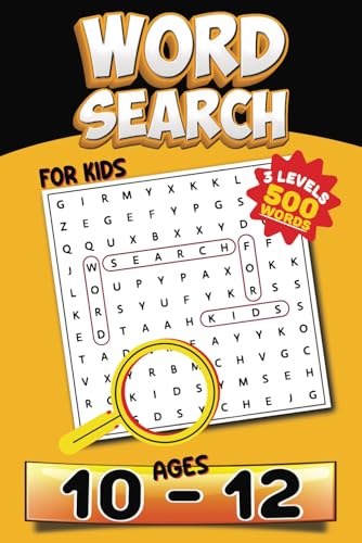 Word Search for Kids Ages 10-12: 500 Words – Travel-Friendly Brain Games to Boost Vocabulary, Train Young Minds & Make Learning Fun! von Independently published