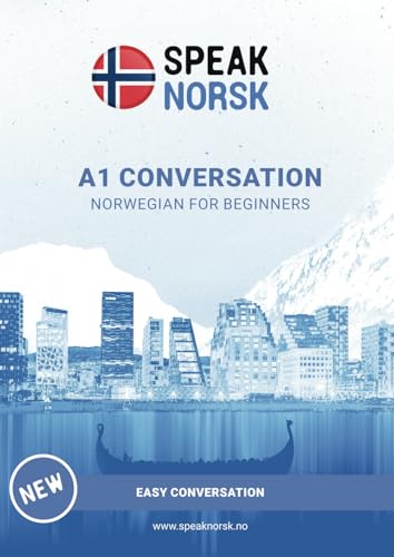 A1 Conversation: NORWEGIAN FOR BEGINNERS (A1 level Norwegian for Beginners: Grammar & Conversation) von Imprint/Publisher