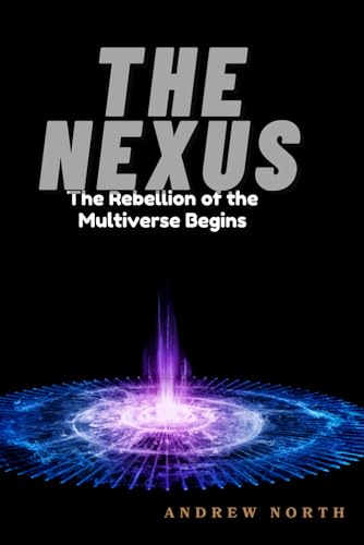 The Nexus: The War of the Multiverse Begins