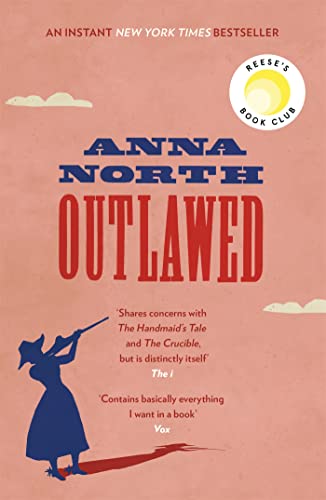 Outlawed: The Reese Witherspoon Book Club Pick (W&N Essentials)