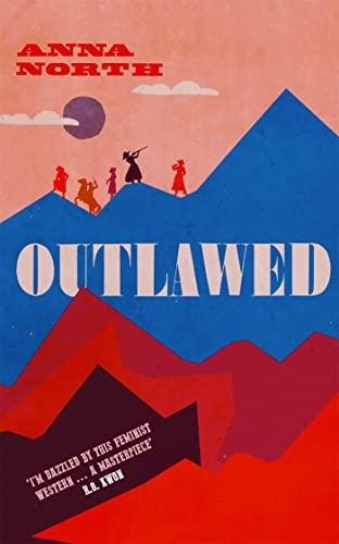 Outlawed: The Reese Witherspoon Book Club Pick (W&N Essentials) von Weidenfeld & Nicolson