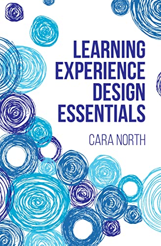 Learning Experience Design Essentials (None)
