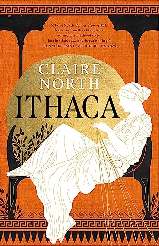 Ithaca: The exquisite, gripping tale that breathes life into ancient myth (The Songs of Penelope) von Orbit