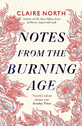 Notes from the Burning Age von Orbit