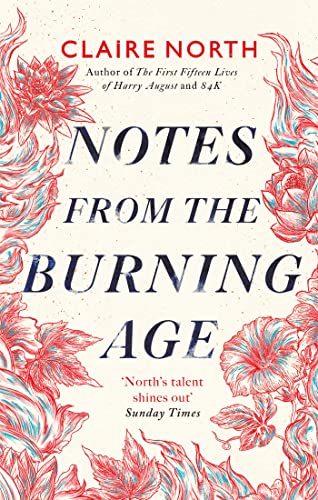 Notes from the Burning Age von Orbit