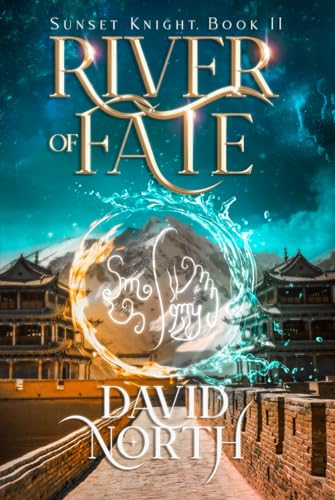 River of Fate: Sunset Knight (Book 2) von High Peak Publishing