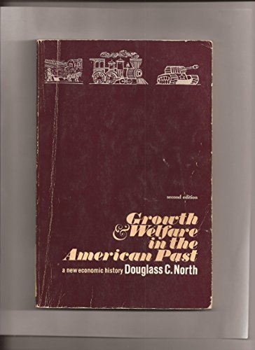 Growth and Welfare in the American Past: A New Economic History