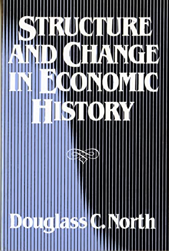 Structure and Change in Economic History Structure and Change in Economic History
